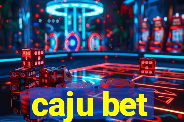 caju bet